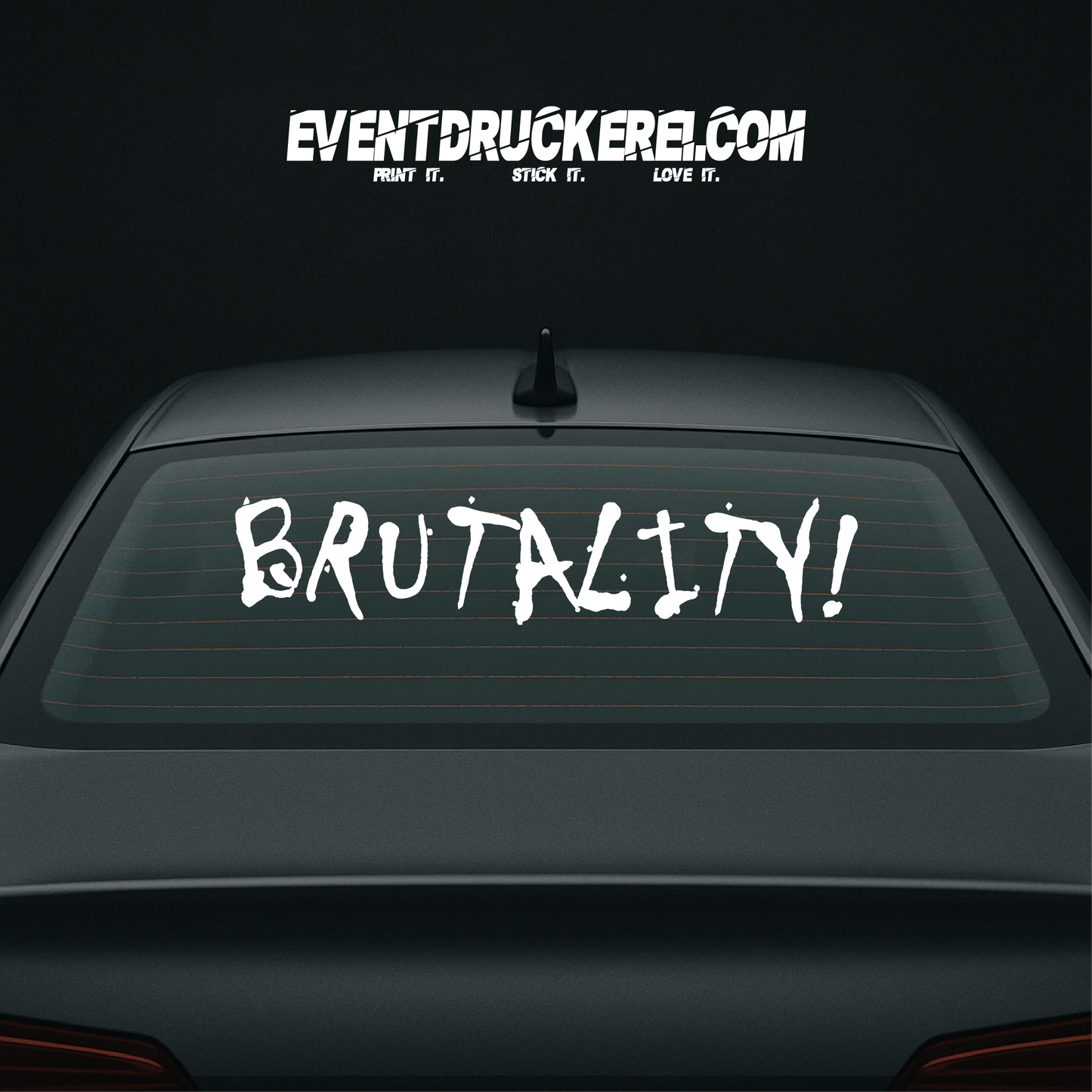 Vinyl Sticker Autoaufkleber Brutality