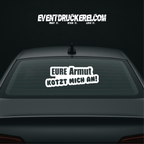 Vinyl Sticker Autoaufkleber Eure Armut kotzt mich an