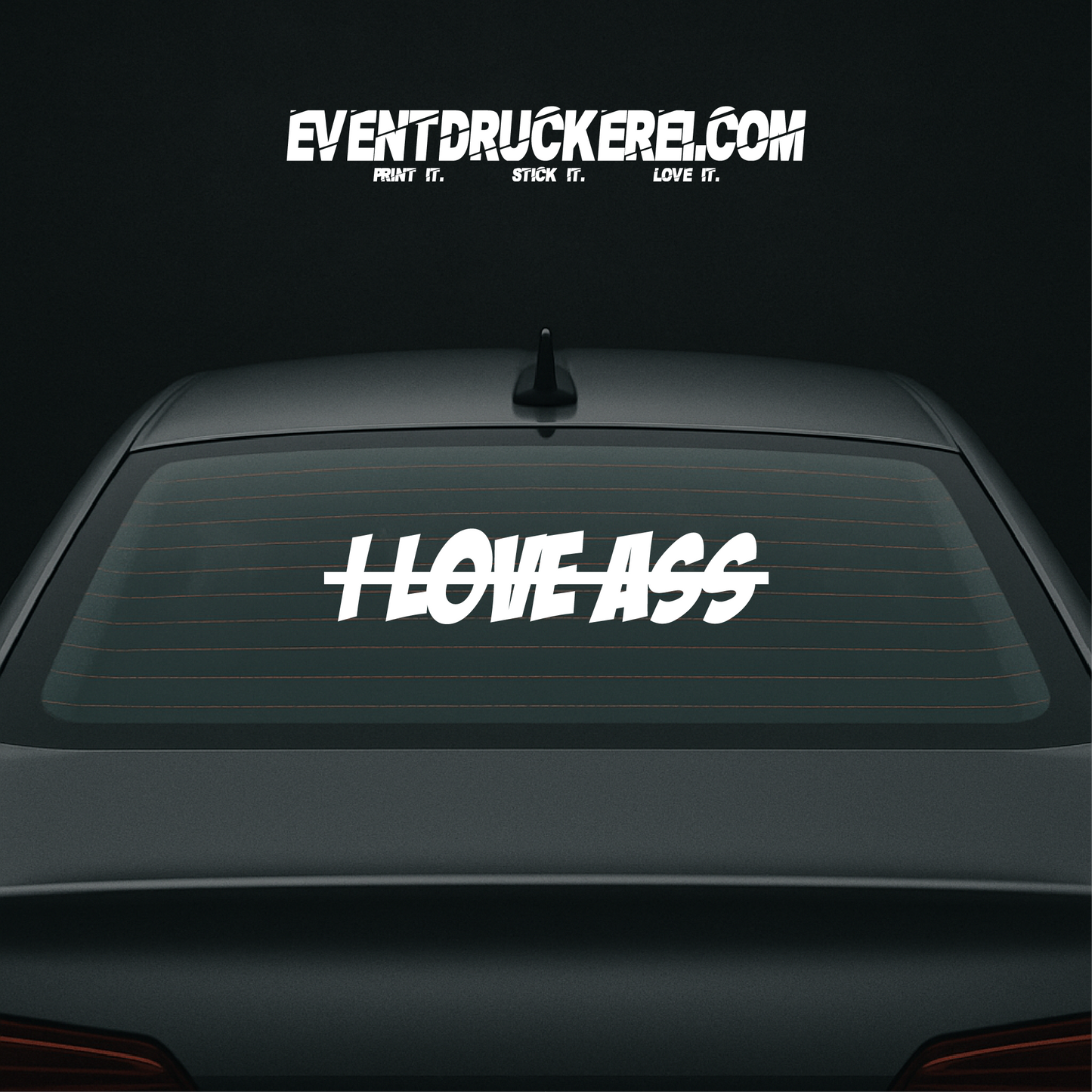 Vinyl Sticker Autoaufkleber I love Ass