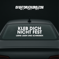 Vinyl Sticker Autoaufkleber Kleb dich nicht fest lerne lesen und schreiben