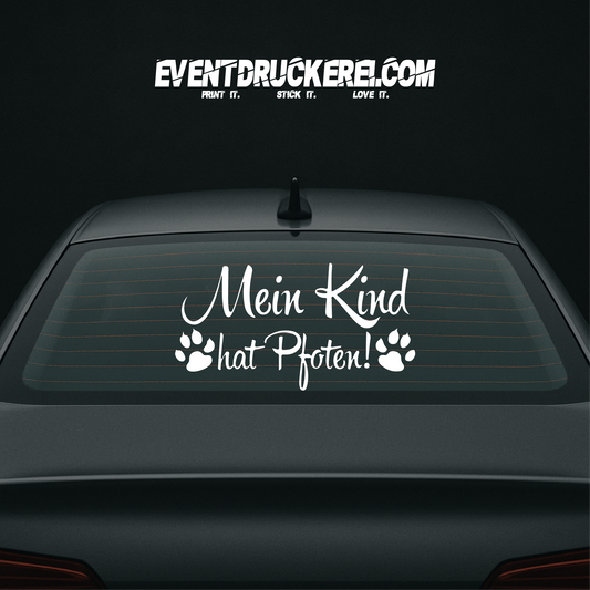Vinyl Sticker Autoaufkleber Mein Kind hat Pfoten