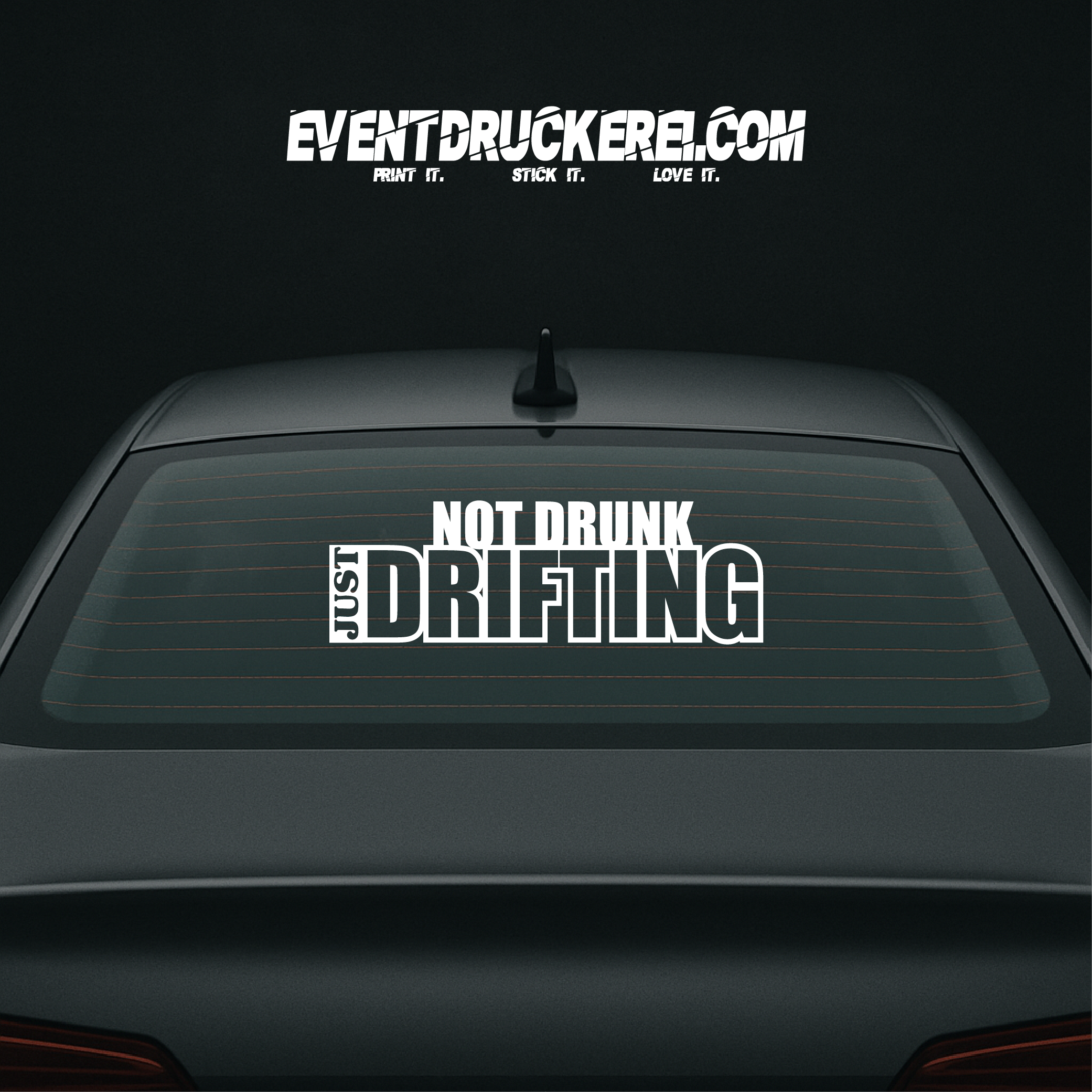 Vinyl Sticker Autoaufkleber Not Drunk just Drifting