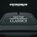 Vinyl Sticker Autoaufkleber Safe the Classics