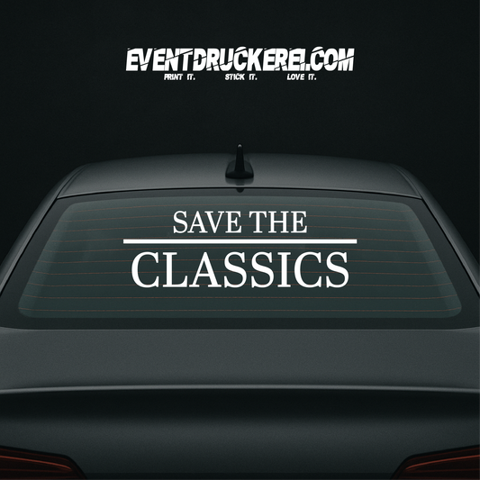 Vinyl Sticker Autoaufkleber Safe the Classics